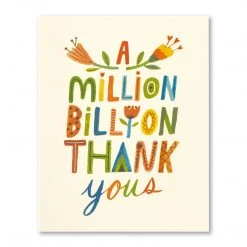 Patina Stores Cards & Wrap Million, Billion Thank Yous Thank You Card