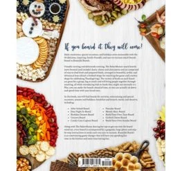 Patina Stores Entertaining Beautiful Boards: 50 Amazing Snack Boards For Any Occasion