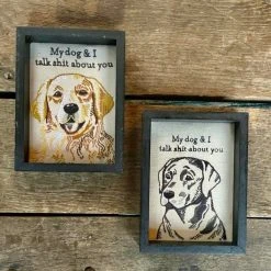 Patina Stores Talk Shit About You Dog Wall Art